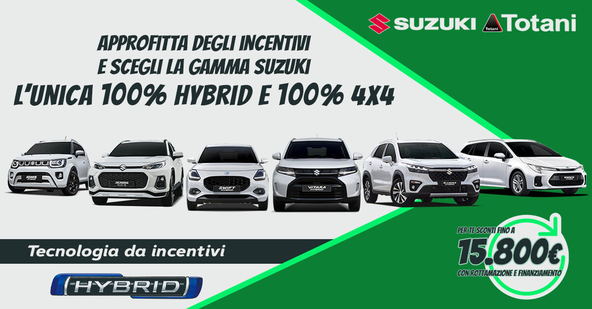 Suzuki Hybrid 4x4 offerta promozione incentivi statali rottamazione 2024 nuova Ignis Swift S-Cross Vitara Across Swace