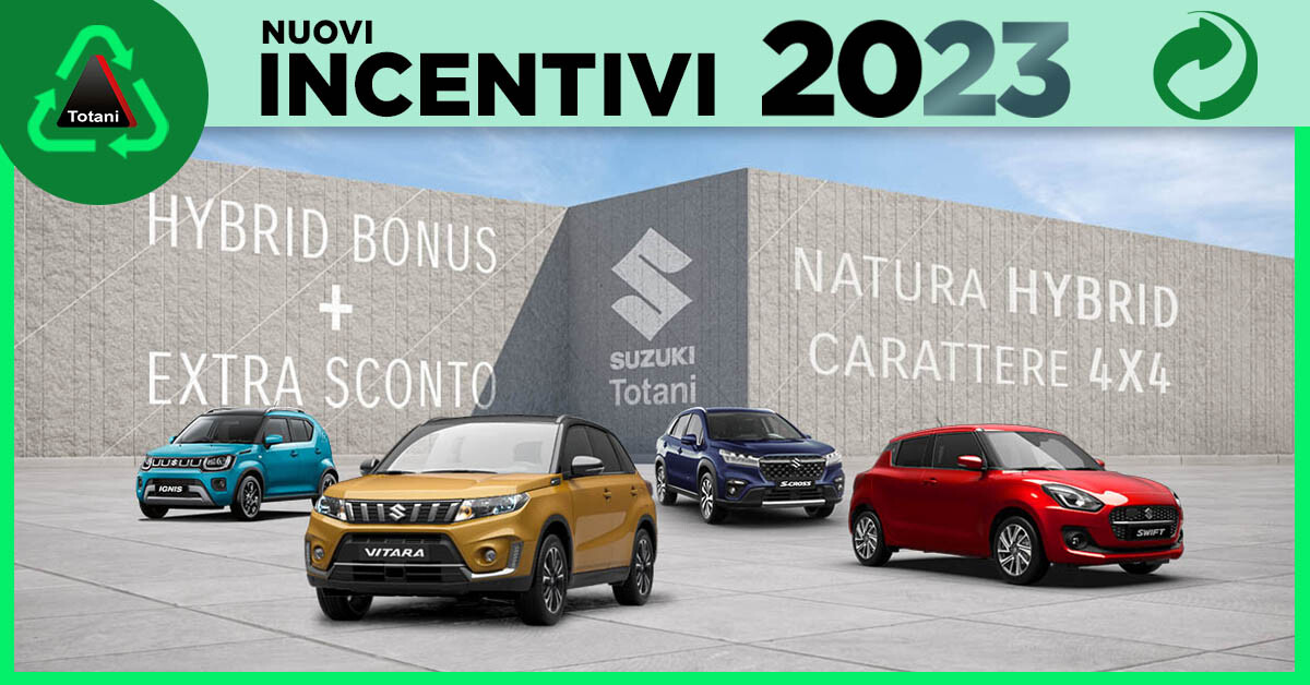Eco incentivi rottamazione Suzuki Totani Hybrid Vitara SCross ACROSS Swace Ignis Swift Jimny 2023 hybrid bonus